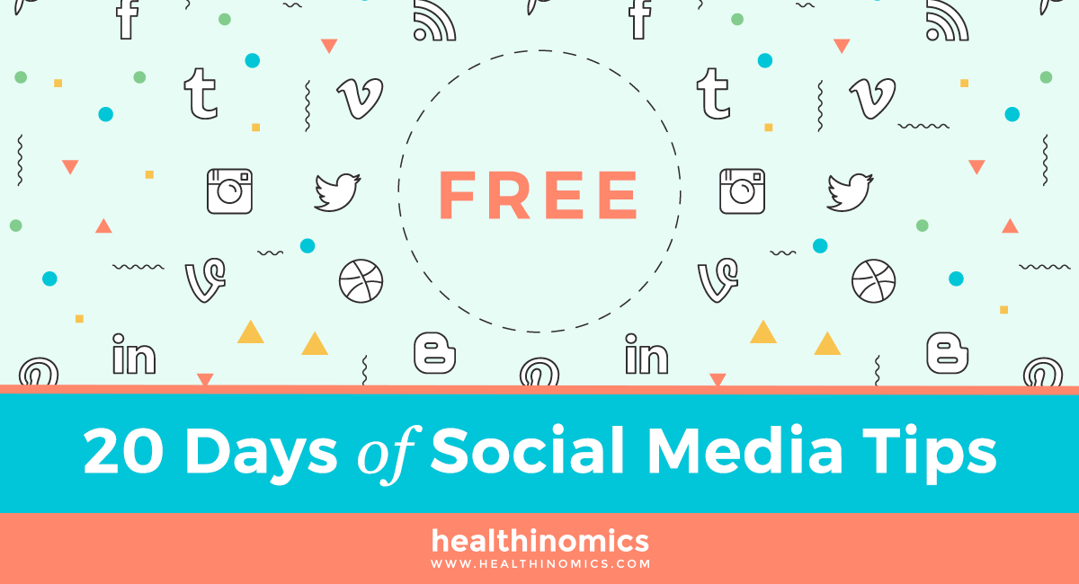 20 Days of Social Media Tips | By Healthinomics