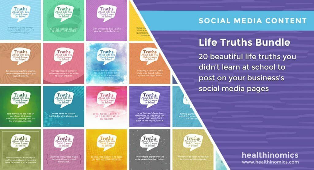Social Media Images - Life Truths Bundle | Healthinomics.com Social Media Images - Life Truths Bundle | Healthinomics.com